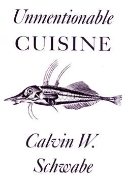 Unmentionable Cuisine, Calvin Schwabe