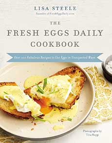 The Cover Of The Fresh Eggs Daily Cookbook